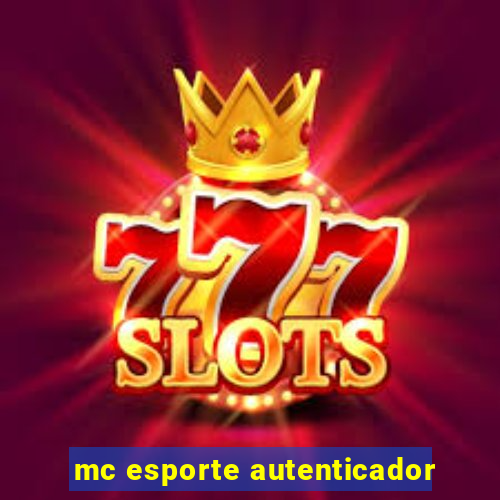 mc esporte autenticador